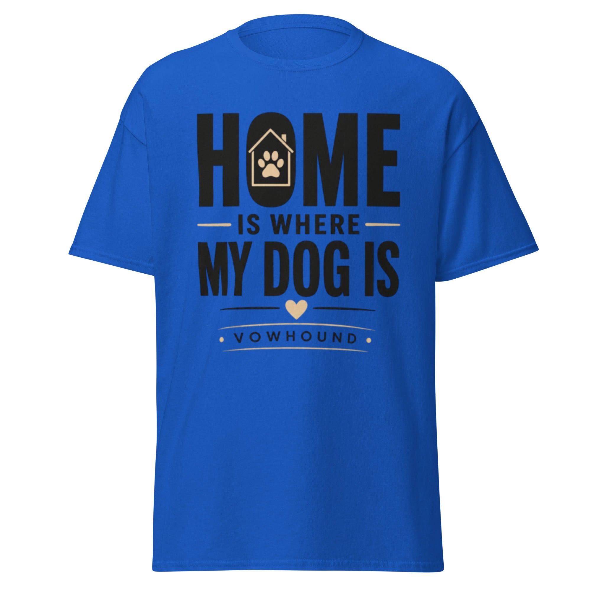 VOWHOUND Home Is Where My Dog Is T-Shirt product mockup